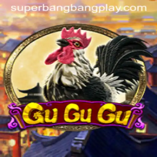 Mastering GuGuGu: The Unique World of Superbangbang