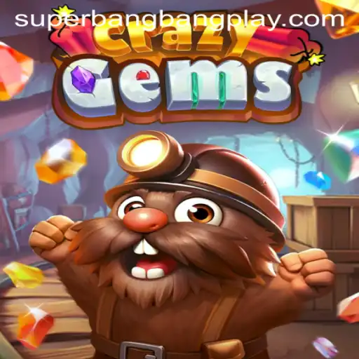 Exploring the World of CrazyGems: A Thrilling Adventure with Superbangbang