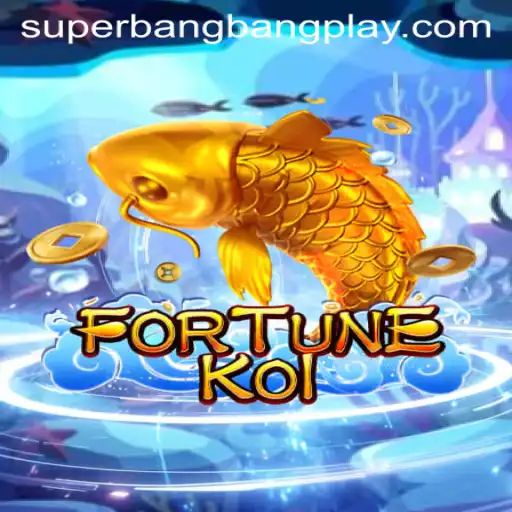 Explore the Exciting World of FORTUNEKOI and Superbangbang Adventures