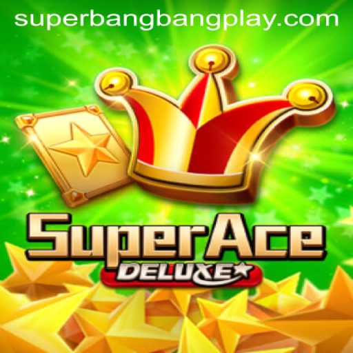 Introducing SuperAceDeluxe: A Thrilling Adventure in the World of SuperBangBang