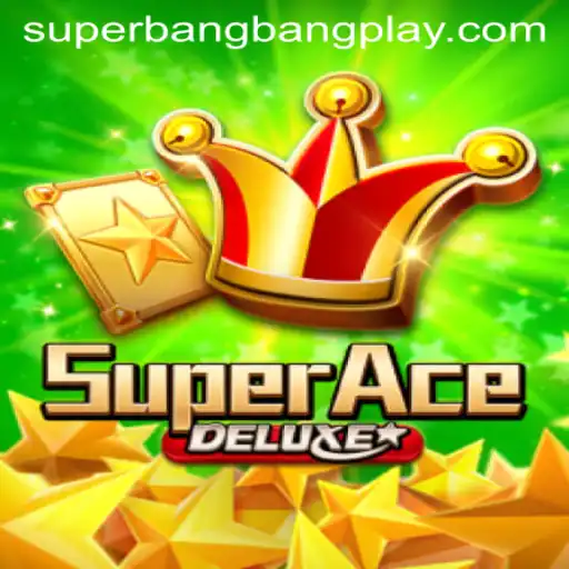 Introducing SuperAceDeluxe: A Thrilling Adventure in the World of SuperBangBang